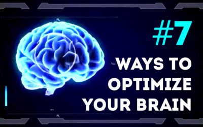 7 Ways to Optimize Your Brain and Improve Mental Health