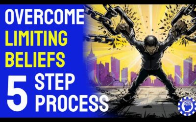 Overcome Limiting Beliefs: A Proven 5-Step Process